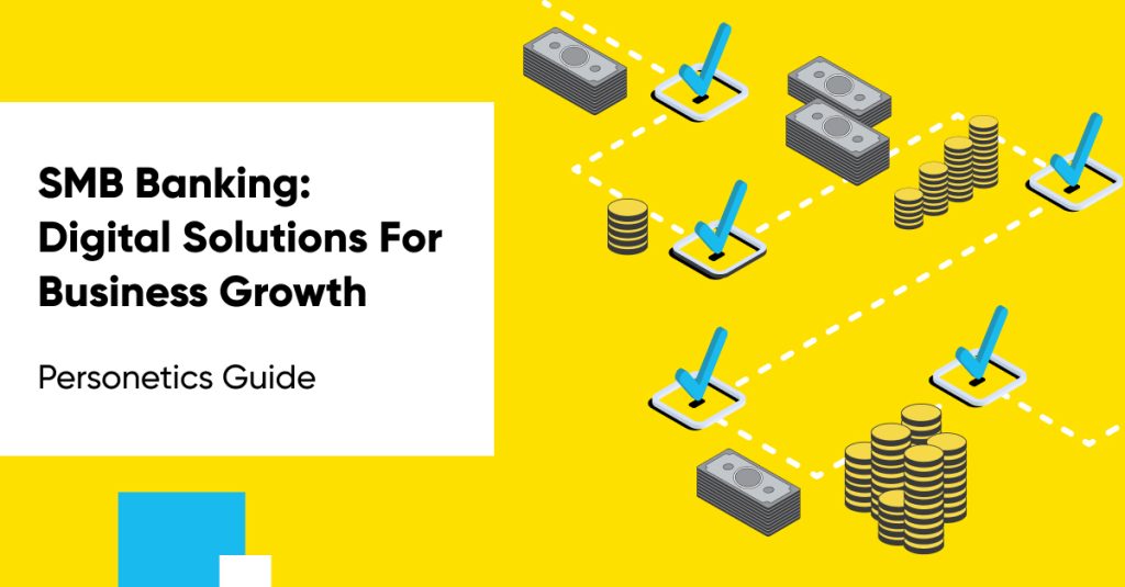 SMB Banking: Digital Solutions for Business Growth